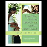 Essentials of Maternity, Newborn, and Nursing