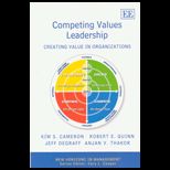 Competing Values Leadership  Creating Value in Organizations