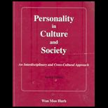 Personality in Culture and Society  An Interdisciplinary And Cross   Cultural Approach