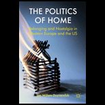 Politics of Home Belonging and Nostalgia in Europe and the United States