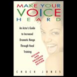 Make Your Voice Heard  Actors Guide to Increased Dramatic Range through Vocal Training