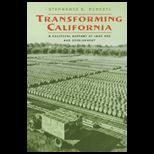 Transforming California  A Political History of Land Use and Development