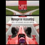 Managerial Accounting Managerial Accounting Tools for Business Decision Making