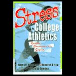 Stress in College Athletics  Causes, Consequences, Coping