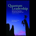 Quantum Leadership Advancing Information, Transforming Health Care