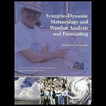 Synoptic Dynamic Meteorology and Weather Analysis and Forecasting