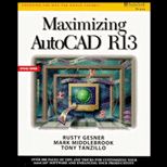Maximizing AutoCAD, Release 13 / With CD ROM