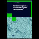 Hormonal Signaling and Postembr. Development