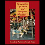 Kinematics, Dynamics, and Design of Machinery