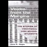 Voices From Margins  Stories of Vocational High School Students