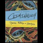 Criminology  Theories, Patterns, and Typologies   With Access