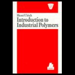 Introduction to Industrial Polymers