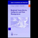 Regional Anesthesia, Analgesia and Pain Management