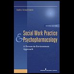 Social Work Practice and Psychopharmacology A Person in Environment Approach
