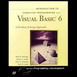 Introduction to Computer Programming Visual BASIC 6  A Problem Solving Approach / With CD