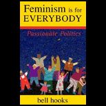 Feminism Is for Everybody  Passionate Politics