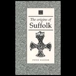 Origins of Suffolk