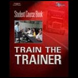 Training the Trainer Student Course Book
