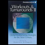 Workouts and Turnarounds 2  Global Restructuring Strategies for the Next Century