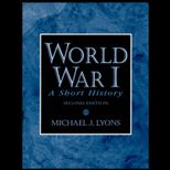 World War I  A Short History