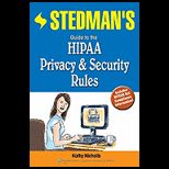 Stedmans Guide to the HIPAA Privacy and Security Rules
