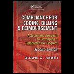 Compliance for Coding, Billing and Reimburse  Systematic Approach to Developing a Comprehensive Program