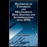 Handbook of Univariate and Multivariate Data Analysis and Interpretation with SPSS