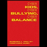 Cyber Kids, Cyber Bullying, Cyber Balance