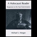 Holocaust Reader  Responses to the Nazi Extermination