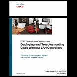 Deploying and Troubleshooting Cisco Wireless LAN Controllers