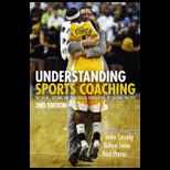 Understanding Sports Coaching  The Social, Cultural and Pedagogical Foundations of Coaching Practice