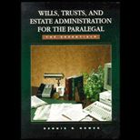 Wills, Trusts and Estate Administration for the Paralegal
