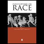 Philosophers on Race  Critical Essays