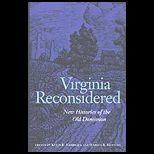 Virginia Reconsidered  New Histories of the Old Dominion