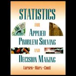 Statistics for Applied Problem Solving and Decision Making