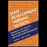 Staff Deveolpment Nursing Secrets