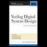 Verilog Digital System Design  Register Transfer Level Synthesis, Testbench, and Verification   With CD