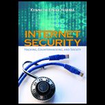 Internet Security  Hacking, Counterhacking, and Society