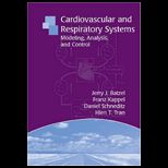 Cardiovascular and Respiratory Systems Modeling, Analysis, and Control