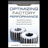 Optimizing Factory Performance Cost Effective Ways to Achieve Significant and Sustainable Improvements