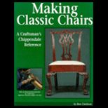 Making Classic Chairs  Craftsmans Chippendale Reference