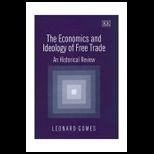 Economics and Ideology of Free Trade  A Historical Review