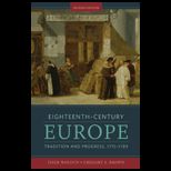 Eighteenth Century Europe Tradition and Progress, 1715 1789