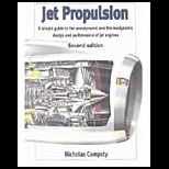 Jet Propulsion  A Simple Guide to the Aerodynamic and Thermodynamic Design and Performance of Jet Engines