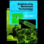 Engineering Materials Technology  Structures, Processing, Properties, and Selection