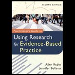 Practitioners Guide to Using Research for Evidence Based Practice