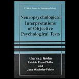 Neuropsychological Interpretations of Objective Psychological Tests