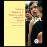 Fostering Resilience in Young Children at Risk for Failure  Strategies for Grades K 3
