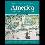 America  Past and Present Brief, Volume I
