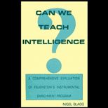 Can We Teach Intelligence?  A Comprehensive Evaluation of Feuersteins Instrumental Enrichment Programme